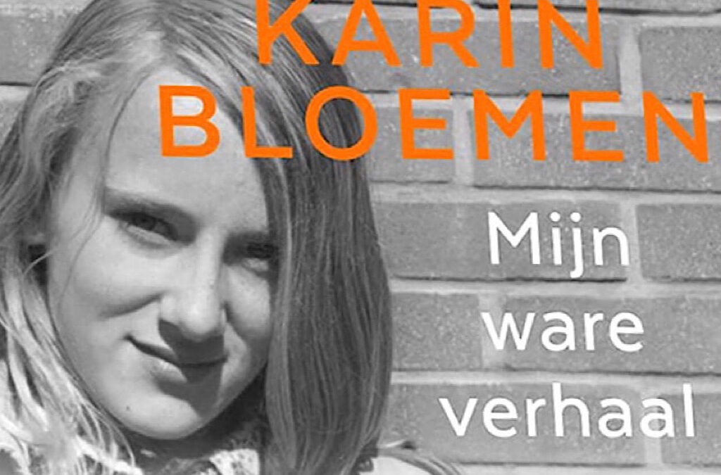 Mijn ware verhaal van Karin Bloemen